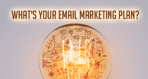 What's Your Email Marketing Plan? lightbulb/diagram