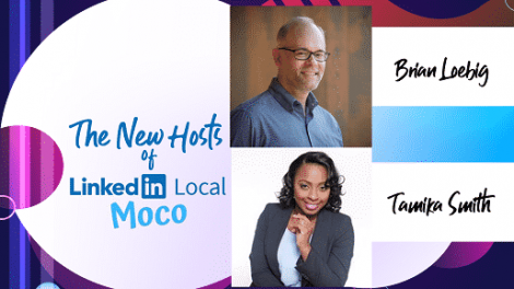 New Hosts of LinkedIn Local MoCo!